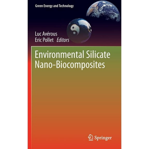 Green Energy and Technology Environmental Silicate Nano-Biocomposites, (Hardcover)