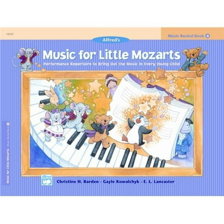 Alfred 00-19727 Music for Little Mozarts- Music Recital Book 4 - Music Book