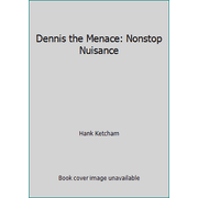 Dennis the Menace: Nonstop Nuisance [Mass Market Paperback - Used]