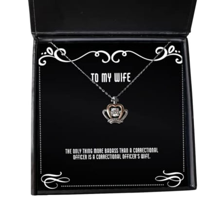 The Only Thing More Badass Than a Correctional Officer is a Correctional Officer's. Crown Pendant Necklace, Wife Jewelry, New for Wife