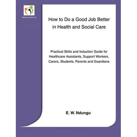 How to Do a Good Job Better in Health and Social (Best Allied Health Jobs)