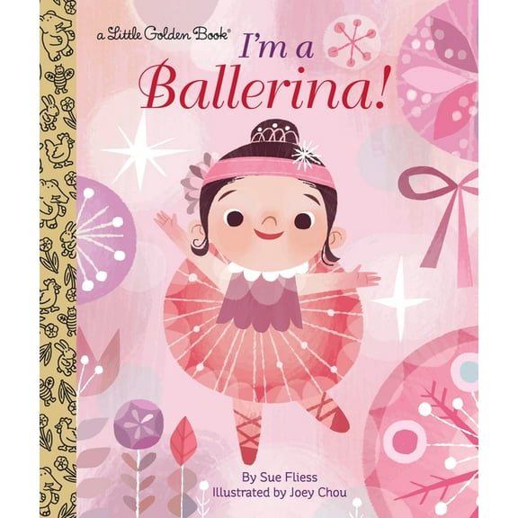 Little Golden Book I'm a Ballerina!, (Hardcover)