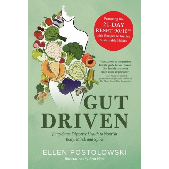 Gut Driven: Jump-Start Digestive Health to Nourish Body, Mind, and Spirit, (Paperback)