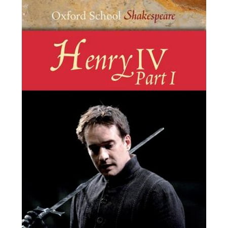 Henry IV Part 1 (Oxford School Shakespeare Series) [Paperback - Used]