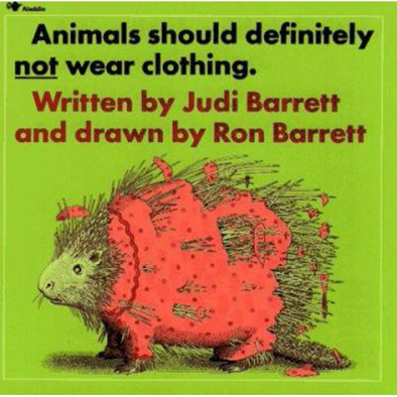 Pre-Owned Animals Should Definitely Not Wear Clothing (Paperback) 0689708076 9780689708077