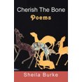 thumbnail image 2 of Cherish the Bone: Poems, 2 of 2