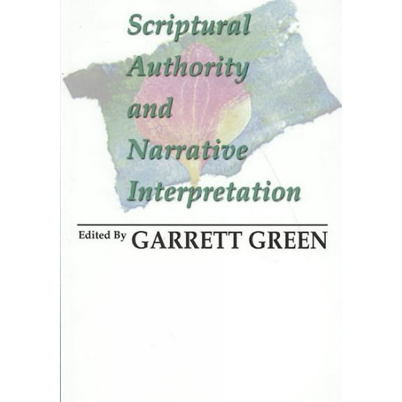 Scriptural Authority and Narrative Interpretation (Paperback)