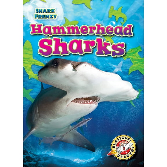 Shark Frenzy Hammerhead Sharks, (Hardcover)