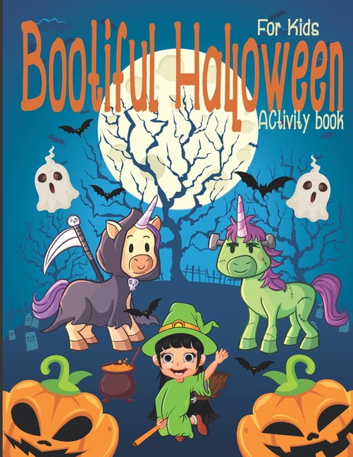 Bootiful Halloween Activity book for kids: Spooky & Fun Happy Halloween