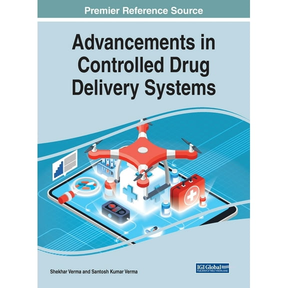 Advancements in Controlled Drug Delivery Systems, (Hardcover)