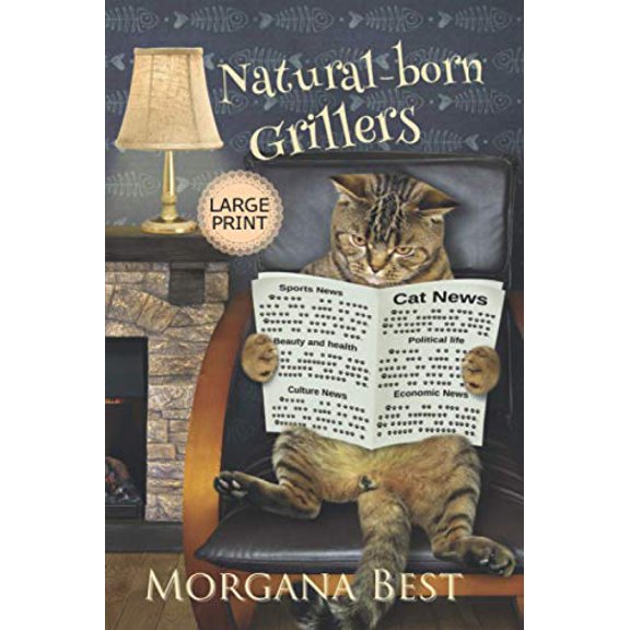 Pre-Owned Natural-born Grillers Large Print (Paperback) by Morgana Best