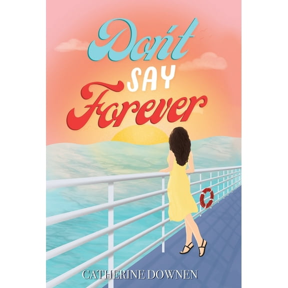 Don't Say Forever, (Hardcover)
