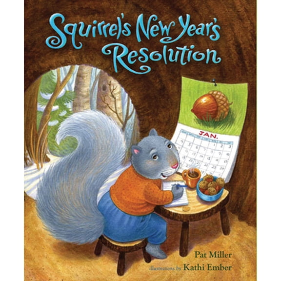 Pre-Owned Squirrel's New Year's Resolution (Hardcover) 0807575917 9780807575918