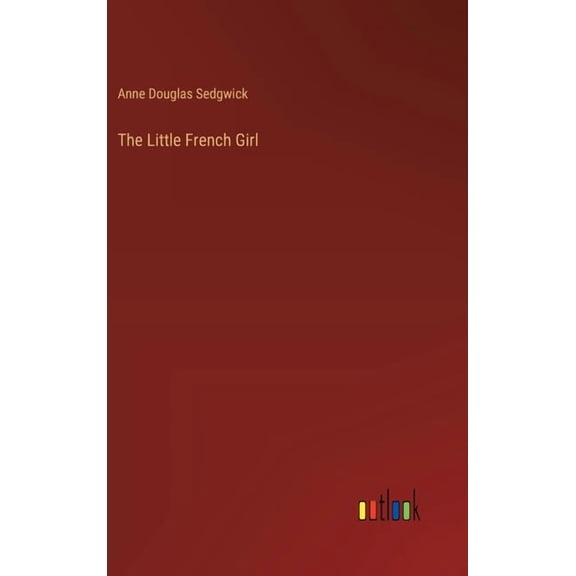 The Little French Girl (Hardcover)