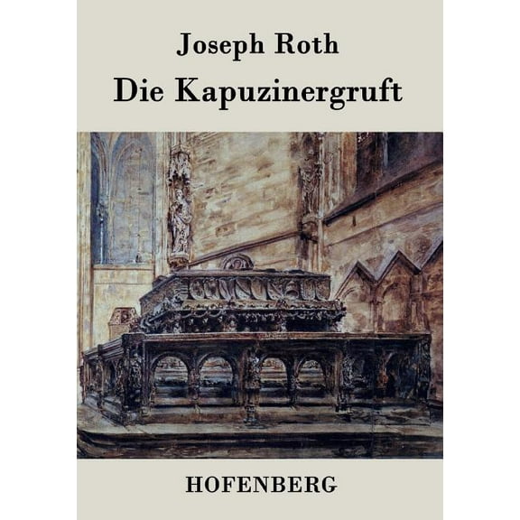 Die Kapuzinergruft (Paperback)