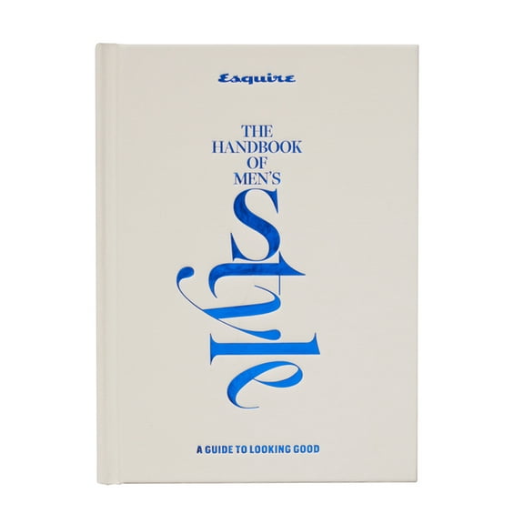 Esquire the Handbook of Men's Style: A Guide to Looking Good, (Hardcover)