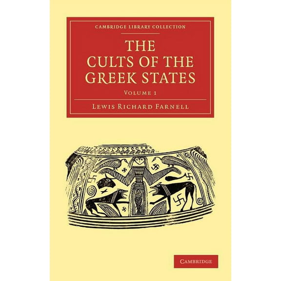 The Cults of the Greek States - Volume 1, (Paperback)
