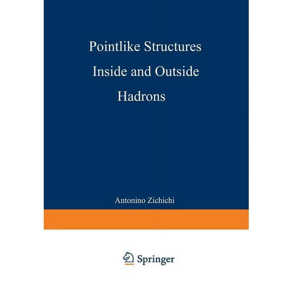 Subnuclear Pointlike Structures Inside and Outside Hadrons, Book 17, (Paperback)
