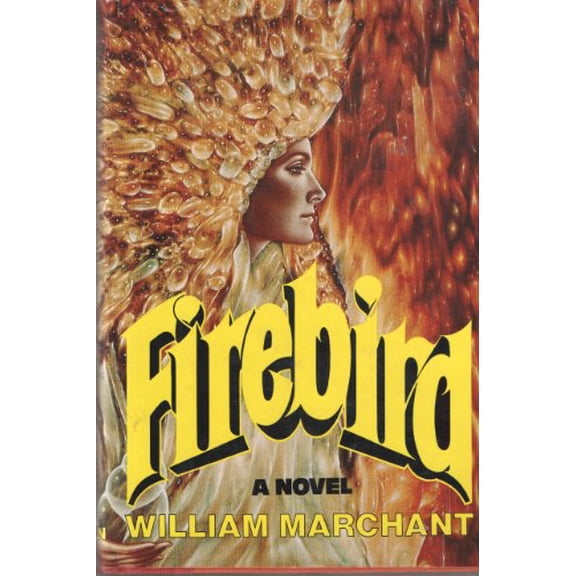 Pre-Owned Firebird, 9780517539224, 0517539225, Hardcover, First Edition edition