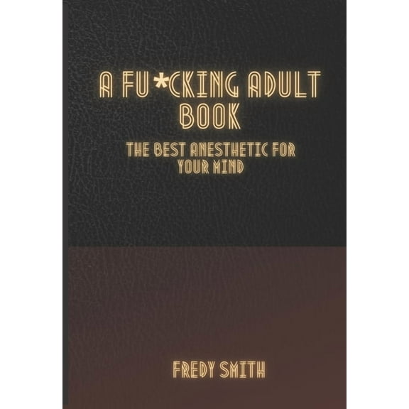 A F*cking Adult Book (Paperback)