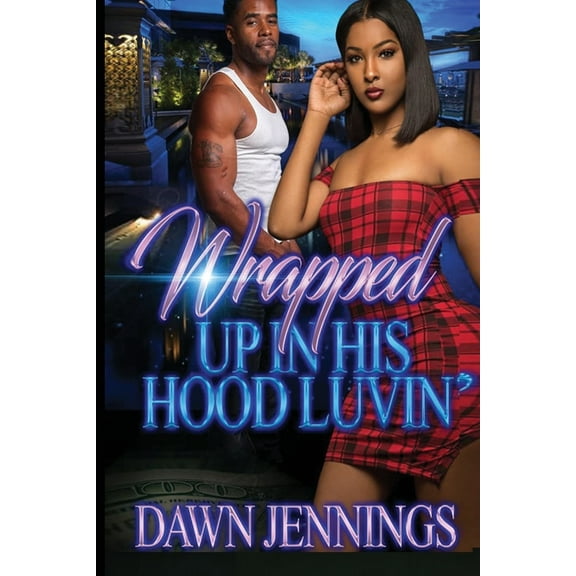Wrapped Up in His Hood Luvin' (Paperback)