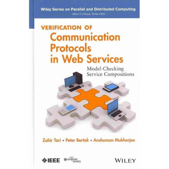 Pre-Owned Wiley Parallel and Distributed Computing Verification of Communication Protocols in Web Services: Model-Checking Service Compositions, (Hardcover)
