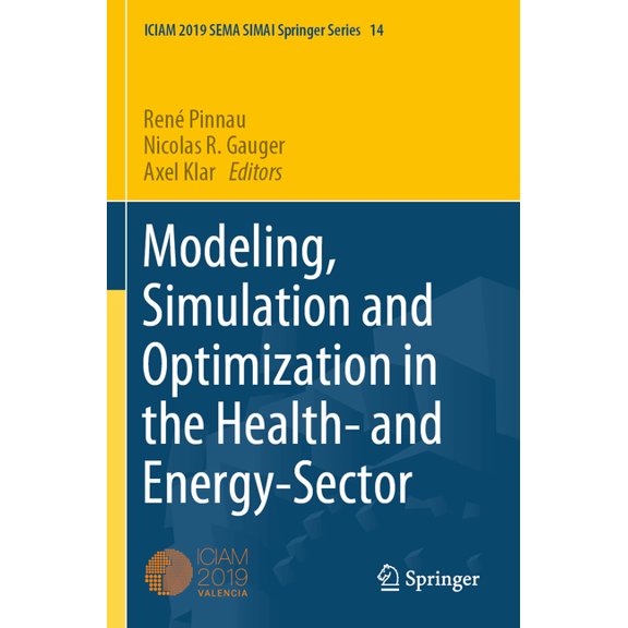 Modeling, Simulation and Optimization in the Health- And Energy-Sector, (Paperback)