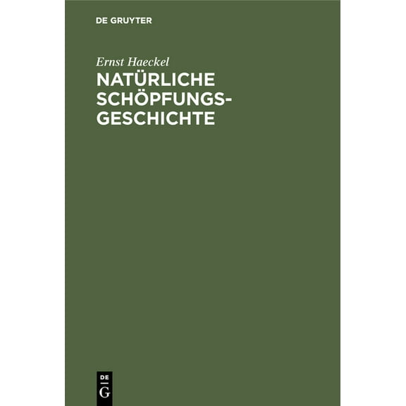 Natürliche Schöpfungs-Geschichte (Hardcover)