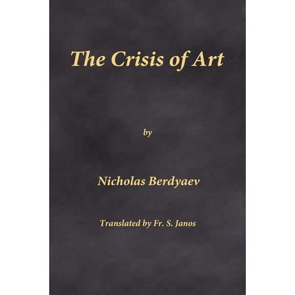 The Crisis of Art, (Paperback)