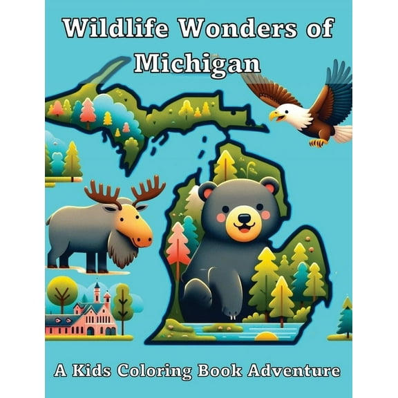 Wildlife Wonders of Michigan: A Kids Coloring Book Adventure, (Paperback)