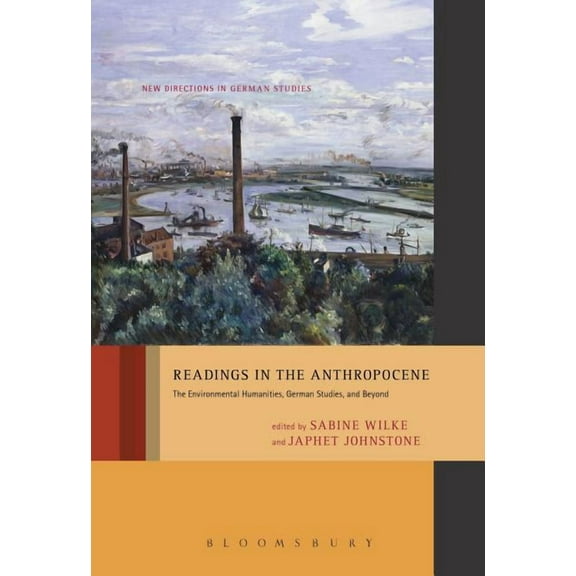 New Directions in German Studies Readings in the Anthropocene: The Environmental Humanities, German Studies, and Beyond, Book 18, (Paperback)