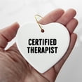 thumbnail image 3 of Inspiring Therapist Gifts, Heart Christmas Tree Ornament, Funny Quote - Certified Therapist, 3 of 8
