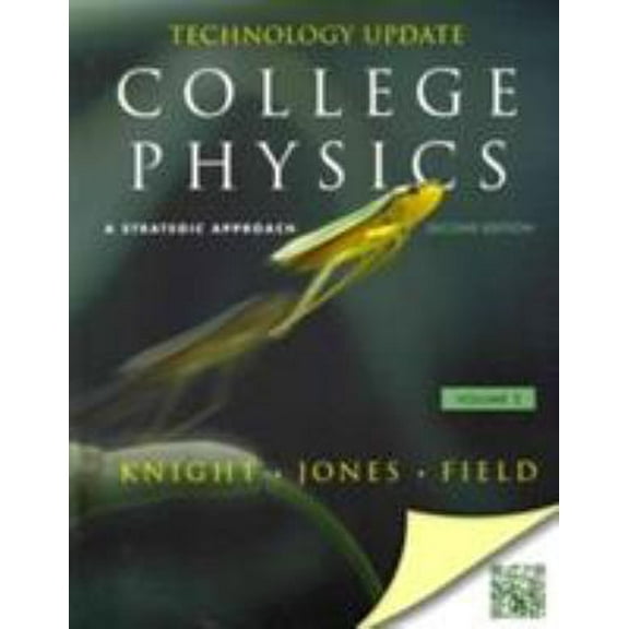 Pre-Owned College Physics: A Strategic Approach Technology Update Volume 2 (Chs. 17-30) (2nd Edition) (Paperback) 0321841565 9780321841568