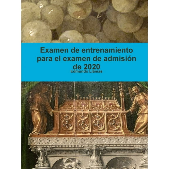 Examen de entrenamiento para el examen de admisiÃ³n de 2020, (Paperback)