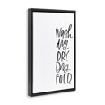 thumbnail image 4 of Stupell Industries Wash Dry Fold Phrase Typography Painting Black Floater Framed Art Print Wall Art, 21 x 31, 4 of 10