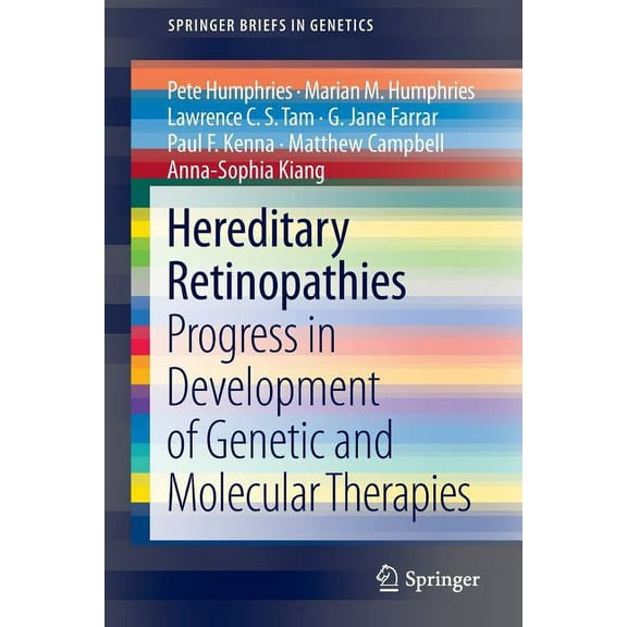Springerbriefs in Genetics Hereditary Retinopathies: Progress in Development of Genetic and Molecular Therapies, Book 1, (Paperback)