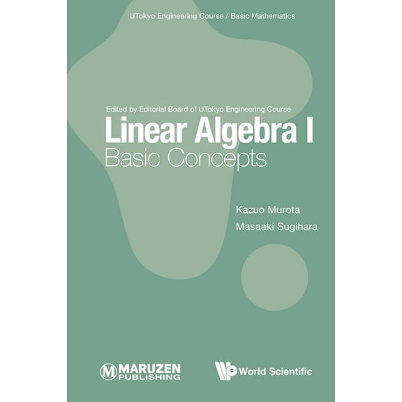 Linear Algebra I: Basic Concepts, (Paperback)