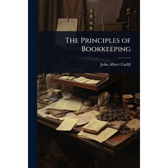 The Principles of Bookkeeping, (Paperback)