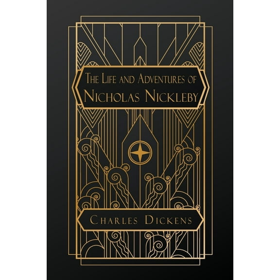 The Life and Adventures of Nicholas Nickleby, (Paperback)