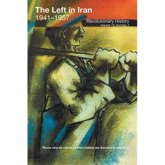 Pre-Owned Left in Iran: The Left in Iran 1941-1957 (Paperback)