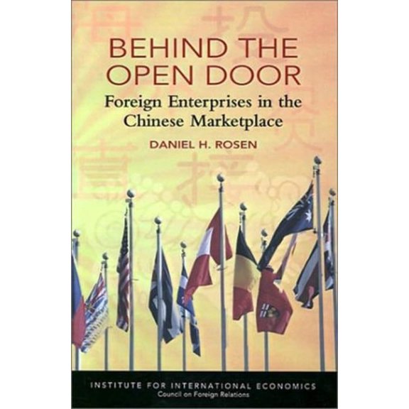 Behind the Open Door: Foreign Enterprises in the Chinese Marketplace (Paperback)