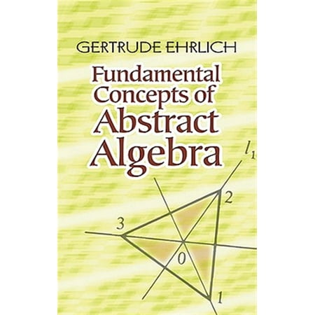 Pre-Owned Dover Books on Mathematics: Fundamental Concepts of Abstract Algebra (Paperback)