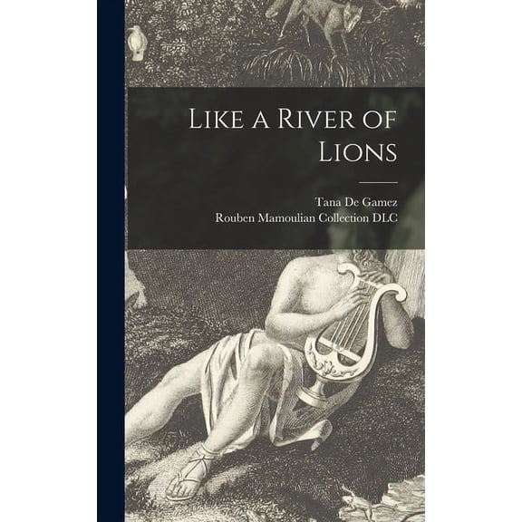 Like a River of Lions, (Hardcover)