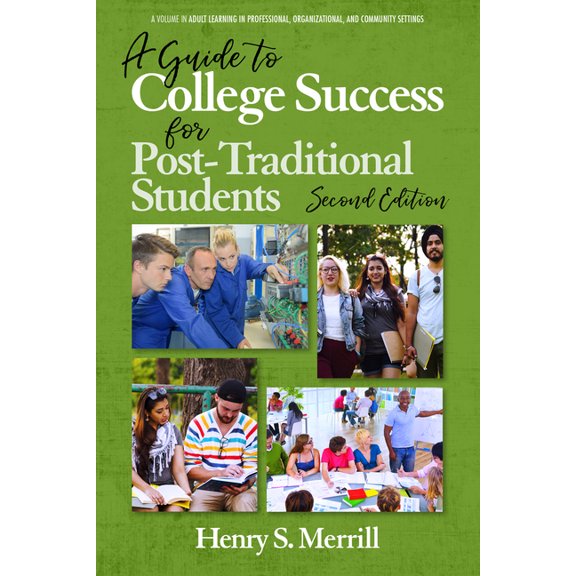 Adult Learning in Professional, Organiza A Guide to College Success for Post-traditional Students-2nd Edition, (Paperback)