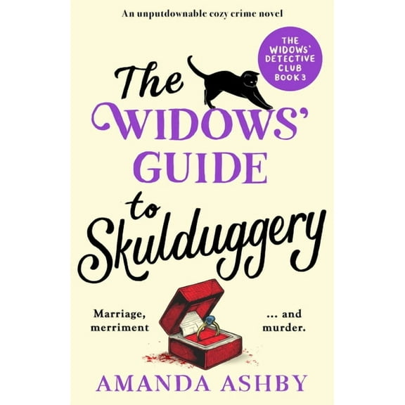 The Widows' Detective Club The Widows' Guide to Skulduggery: An Unputdownable Cozy Crime Novel, Book 3, (Paperback)