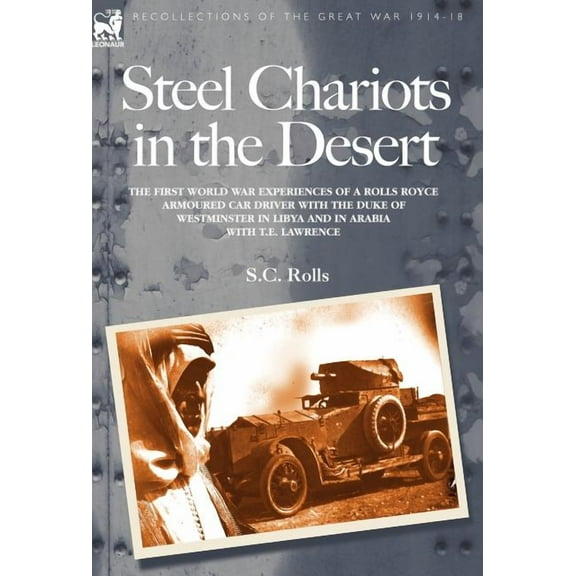 Steel Chariots in the Desert, (Hardcover)