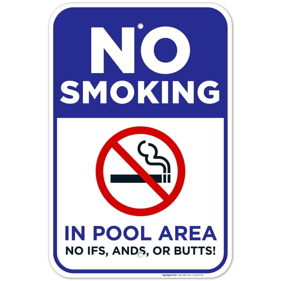 No Smoking in Pool Ares - No IFS, Ands, Or Butts! Sign, Pool Sign,