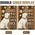 thumbnail image 3 of SM-XLHN Home is Where My Dogs are 28 x 40 House Flag Double Sided, Pet Paw Print Garden Yard Decoration Dog Owner Lover Gifts, Farmhouse Rustic Burlap Outdoor Decor Decorative Large Flag, 3 of 6