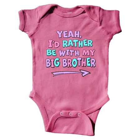 

Inktastic Yeah I d Rather be with My Big Brother Pink Blue Purple Gift Baby Boy or Baby Girl Bodysuit