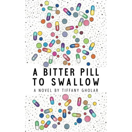 A Bitter Pill to Swallow - eBook (Best Way To Swallow Pills)
